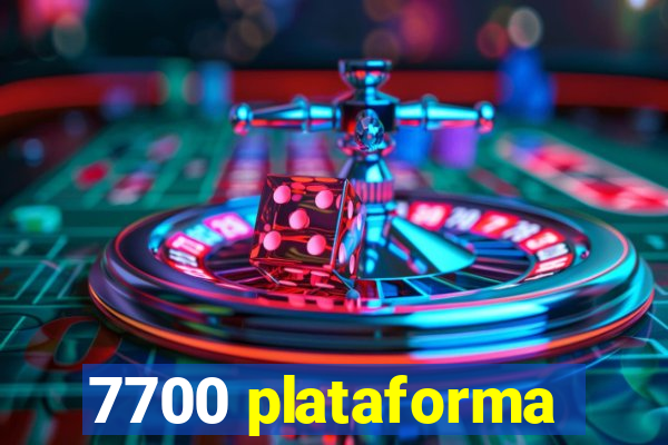 7700 plataforma